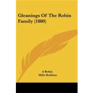 Gleanings of the Robin Family