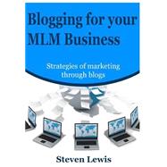 Blogging for Your Mlm Business