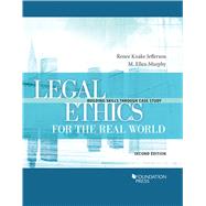 Legal Ethics for the Real World(Building Skills Series)