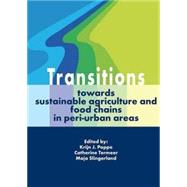 Transitions Toward Sustainable Agriculture and Food Chains and Peri-Urban Areas