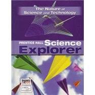 Science Explorer: The Nature of Science and Technology