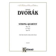 String Quartet No. 12 in F Major, Opus 96: For Two Violins, Viola and Cello: Kalmus Classic Edition