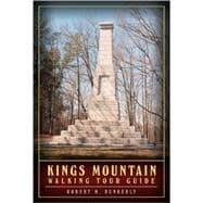 Kings Mountain Walking Tour Guide