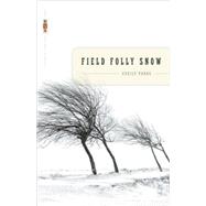 Field Folly Snow