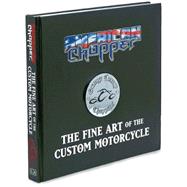 American Chopper/Orange County Choppers : The Fine Art of the Custom Motorcycle