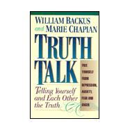 Truth Talk: Telling Yourself and Each Other the Truth