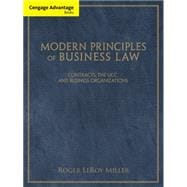 Cengage Advantage Books: Modern Principles of Business Law Contracts, the UCC, and Business Organizations