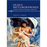 Ovid's Metamorphoses: A Reader for Students in Elementary College Latin