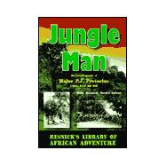 Jungle Man: The Autobiography of Major P.J. Pretorius
