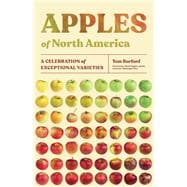 Apples of North America A Celebration of Exceptional Varieties