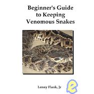 Beginner's Guide to Keeping Venomous Snakes