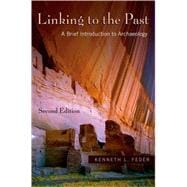 Linking to the Past A Brief Introduction to Archaeology