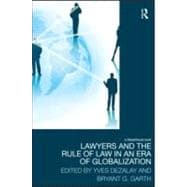 Lawyers and the Rule of Law in an Era of Globalization