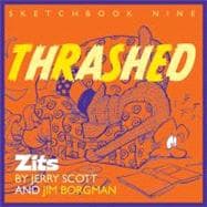 Thrashed Zits Sketchbook No. 9