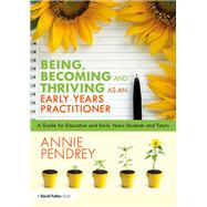 Being, Becoming and Thriving as an Early Years Practitioner