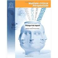Things Fall Apart: Multiple Critical Perspectives