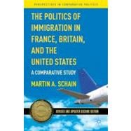 The Politics of Immigration in France, Britain, and the United States A Comparative Study