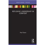 Reflexive Leadership in Context