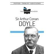 Sir Arthur Conan Doyle The Dover Reader