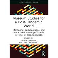 Museum Studies for a Post-Pandemic World