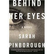 Behind Her Eyes A Novel