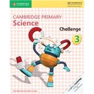 Cambridge Primary Science Challenge 3