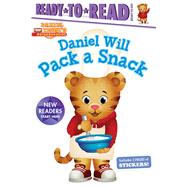 Daniel Will Pack a Snack Ready-to-Read Ready-to-Go!