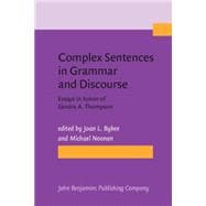 Complex Sentences in Grammar and Discourse