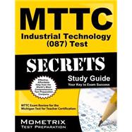 Mttc Industrial Technology 087 Test Secrets