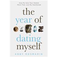 The Year of Dating Myself,9781632281173