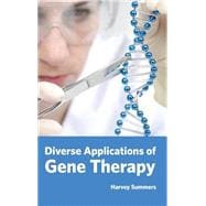 Diverse Applications of Gene Therapy