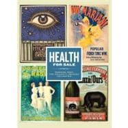 Health for Sale : Posters from the William H. Helfand Collection