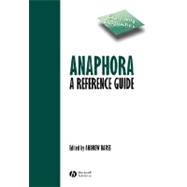 Anaphora A Reference Guide