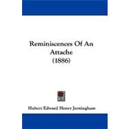 Reminiscences of an Attache