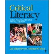 Critical Literacy : Context, Research, and Practice in the K-12 Classroom