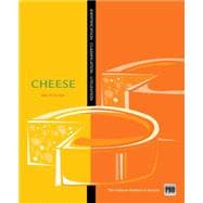 Kitchen Pro Series: Guide to Cheese Identification, Classification, and Utilization