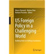 Us Foreign Policy in a Challenging World