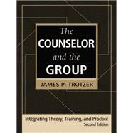 The Counselor and the Group, fourth edition: Integrating Theory, Training, and Practice