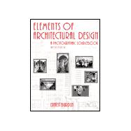 Elements of Architectural Design : A Photographic Sourcebook