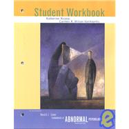 Student Workbook; to Accompany Fundamentals of Abnormal Psychology 3e