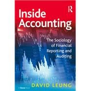 Inside Accounting: The Sociology of Financial Reporting and Auditing