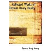 Collected Works of Thomas Henry Huxley