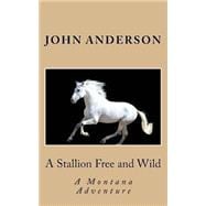A Stallion Free and Wild