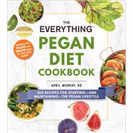 The Everything Pegan Diet Cookbook