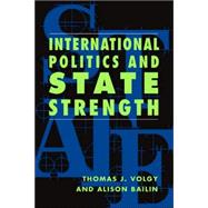 International Politics and State Strength
