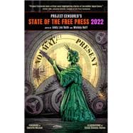 Project Censored's State of the Free Press 2022