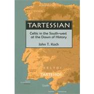 Tartessian : Celtic in the South-West at the Dawn of History