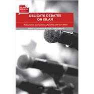 Delicate Debates on Islam