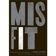 Misfit : Dealing with Our God-Given Discomfort