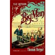 The Return of Little Big Man A Novel
